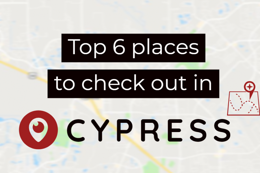 Top 6 Places to Check Out in Cypress
