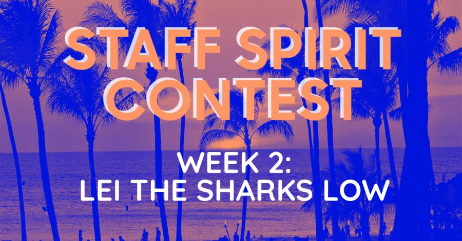 WEEK 2: STAFF SPIRIT CONTEST